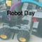 Robot Day